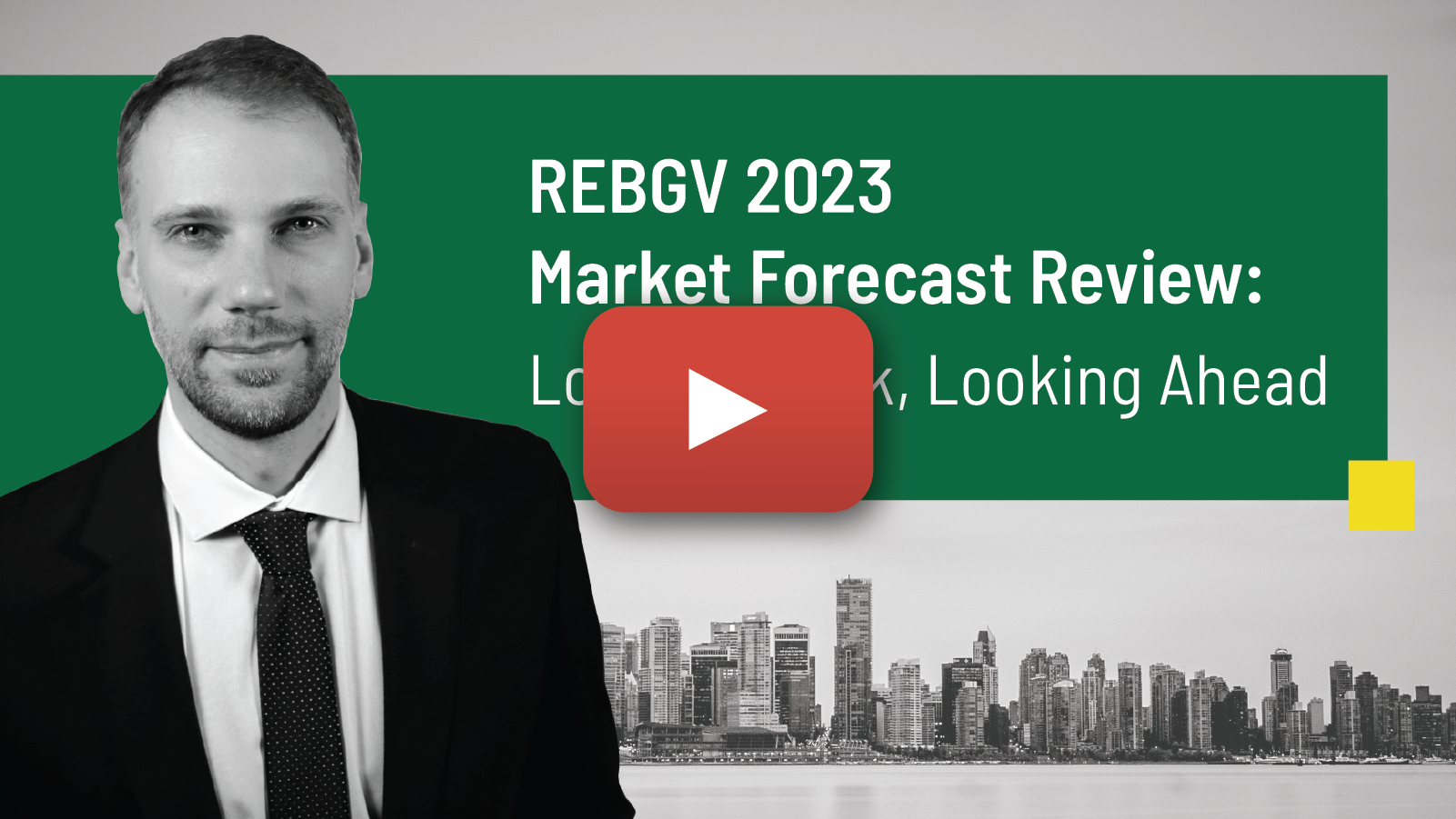 2023 Market Forecast Review: Looking Back, Looking Ahead | REBGV event